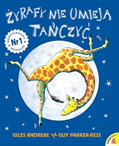 Žirafy Nie Umieją Tańczyć