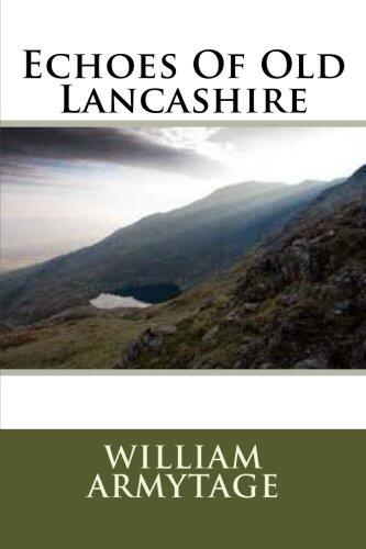 Echoes Of Old Lancashire