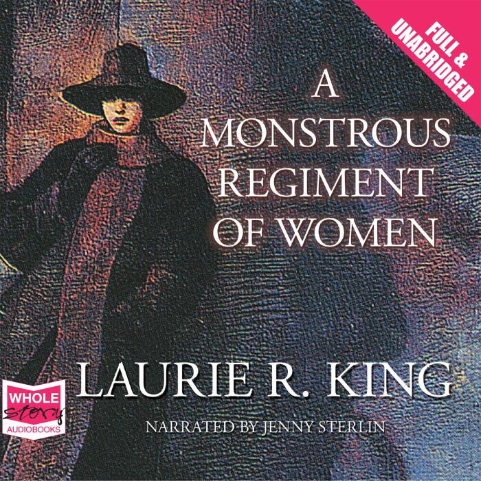 A Monstrous Regiment of Women: Mary Russell and Sherlock Holmes, Book 2