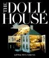 The Doll House: Little Tiny Visions
