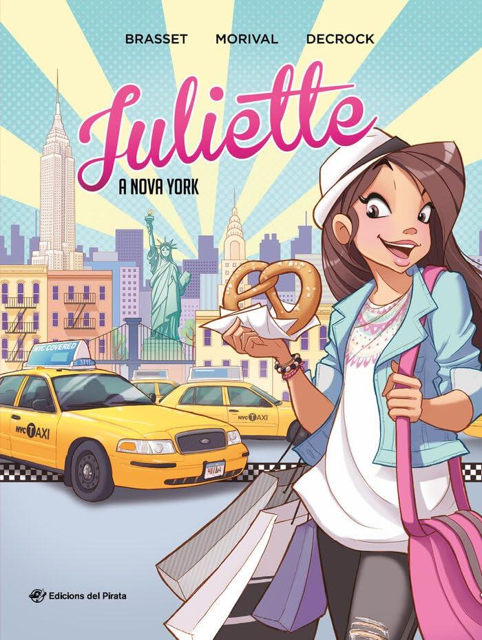 Juliette a Nova York: Còmic juvenil en català a partir de 9 anys. Descobreix Nova York amb la Juliette!