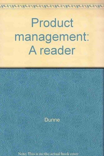 Product Management: A Reader