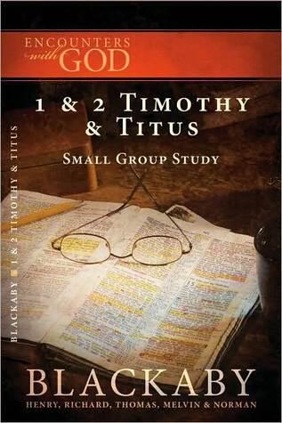 Encounters with God Series: 1 & 2 Timothy and Titus