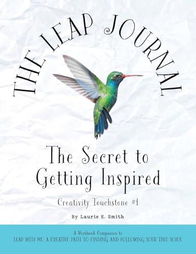 The Leap Journal: The Secret to Getting Inspired