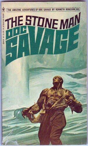THE STONE MAN: A DOC SAVAGE MYSTERY 81