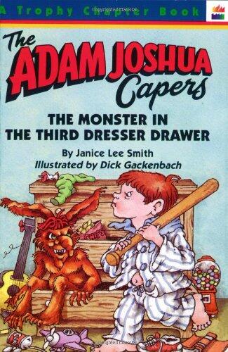 The Monster in the Third Dresser Drawer: And Other Stories About Adam Joshua