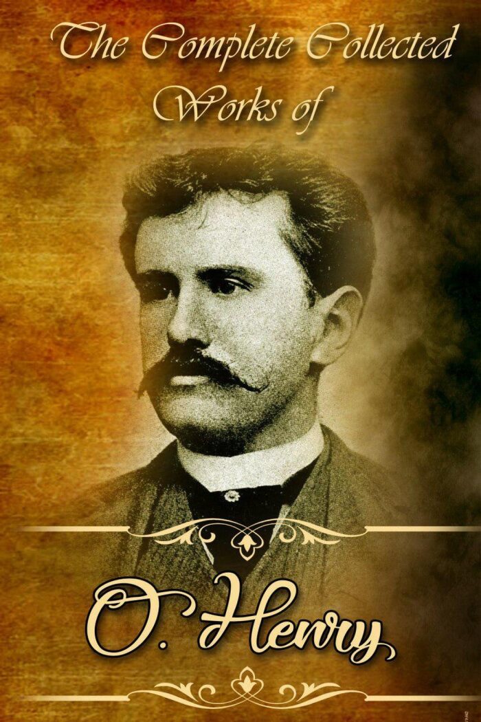 The Collected Complete Works Of O. Henry