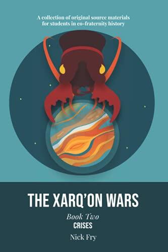 The Xarq'on Wars (Book 2): Crises
