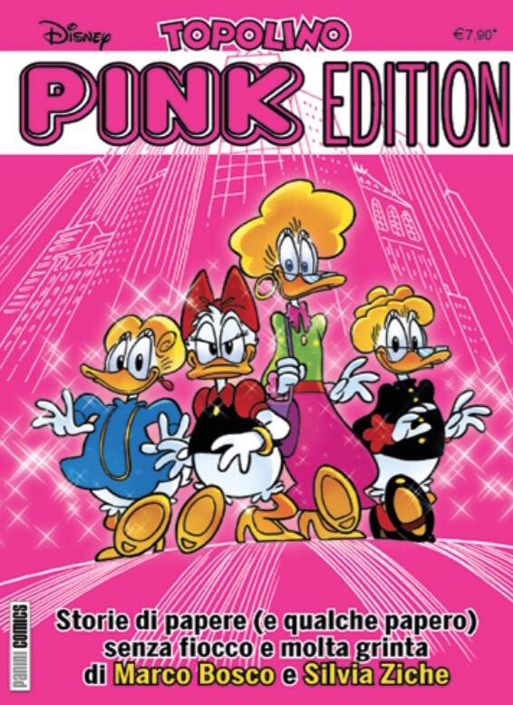 Topolino Pink Edition: Storie di papere (e qualche papero) senza fiocco e molta grinta di Marco Bosco e Silvia Ziche