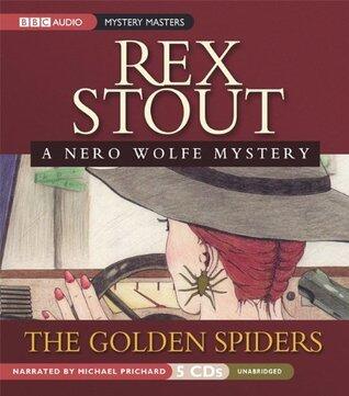 The Golden Spiders: A Nero Wolfe Mystery