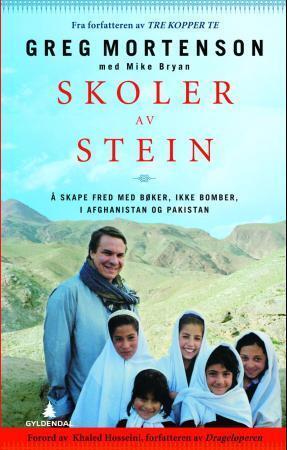 Skoler av stein. Å skape fred med bøker, ikke bomber i Afghanistan og Pakistan