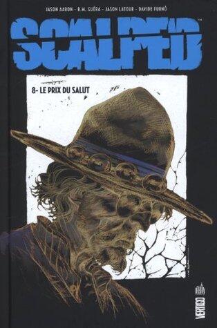 Scalped, tome 8 : Le Prix du Salut