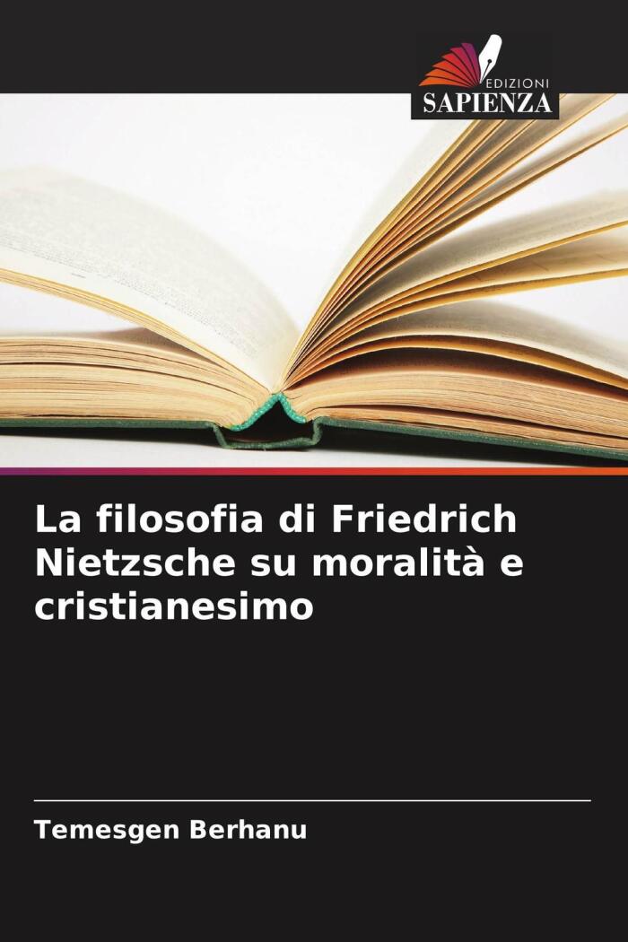 La Filosofia di Friedrich Nietzsche su Moralità e Cristianesimo