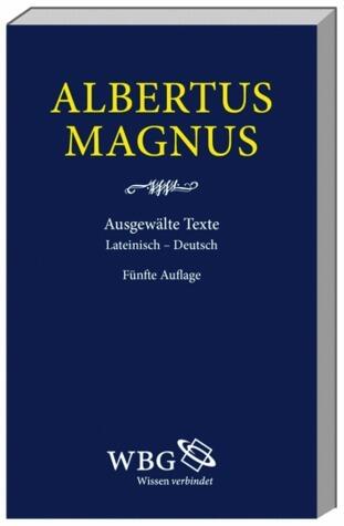 Albertus Magnus. Ausgewählte Texte : Lateinisch-Deutsch