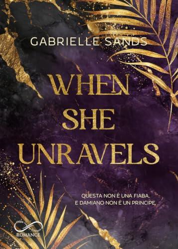 When She Unravels (The Fallen Vol. 1)