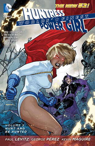 Worlds' Finest, Volume 2: Hunt and Be Hunted