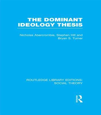 The Dominant Ideology Thesis