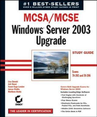 McSa/MCSE: Windows Server 2003 Upgrade Study Guide: Exams 70-292 and 70-296
