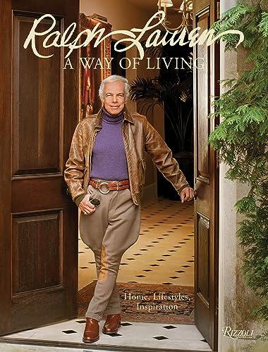 Ralph Lauren: A Way of Living (Home, Design, Inspiration)