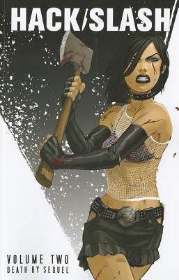 Hack/Slash Volume 2: Death by Sequel