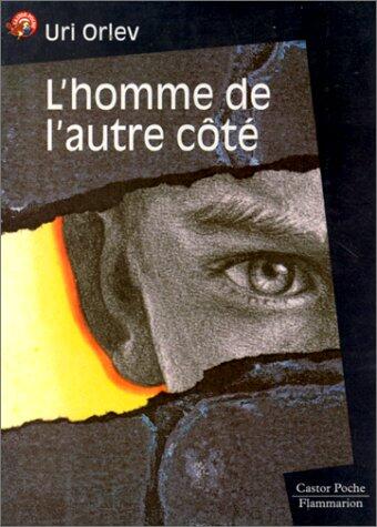 L'homme de l'autre cote: - ROMAN, SENIOR DES 11/12ANS