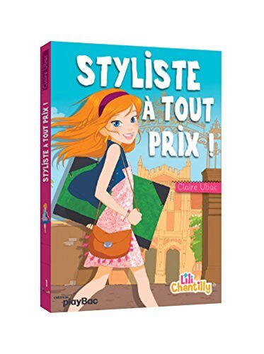 Lili Chantilly - Styliste à tout prix - Tome 1