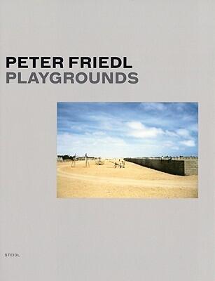 Peter Friedl: Playgrounds