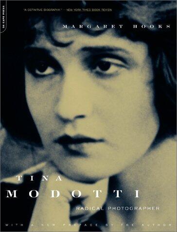 Tina Modotti: Radical Photographer