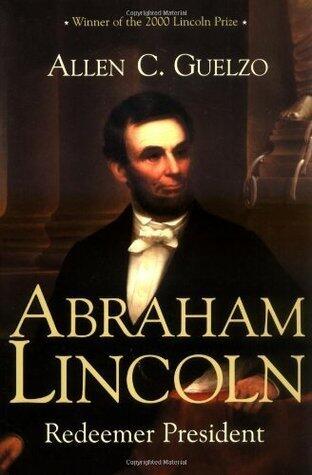 Abraham Lincoln: Redeemer President