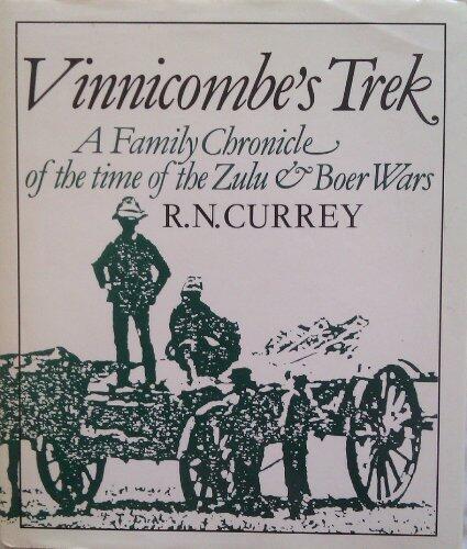 Vinnicombe's Trek: A Family Chronicle of the Time of the Zulu and Boer Wars