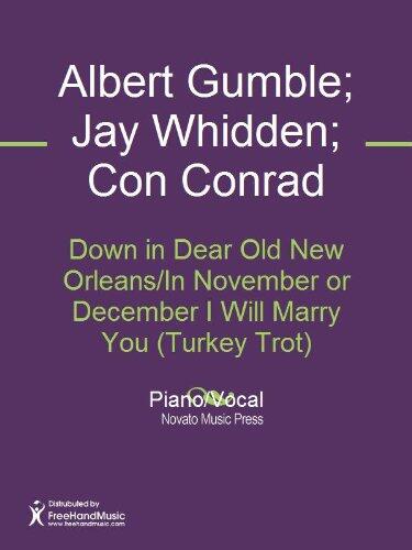 Down in Dear Old New Orleans/In November or December I Will Marry You