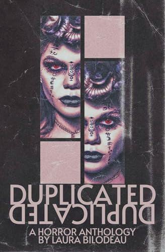 Duplicated: A Horror Anthology