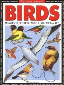 Birds: Answers to Questions About Feathered Families