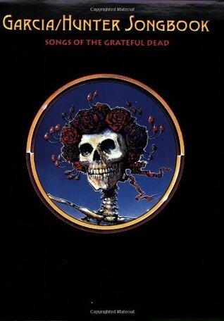 Garcia/Hunter Songbook: Songs of the Grateful Dead