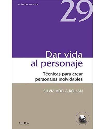 Dar Vida al Personaje: Técnicas para Crear Personajes Inolvidables