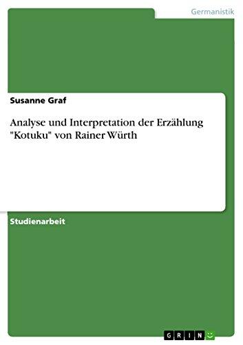 Analyse und Interpretation der Erzählung "Kotuku" von Rainer Würth