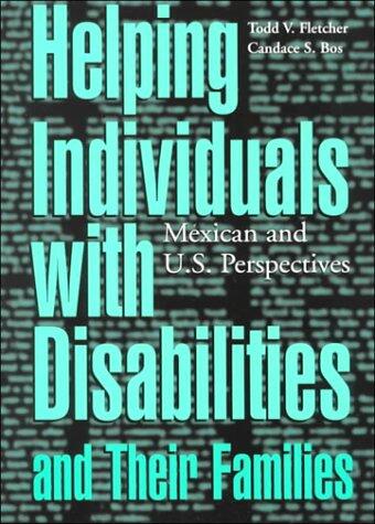 Helping Individuals with Disabilities and Their Families: Mexican and U.S. Perspectives