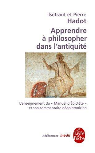 Apprendre à philosopher dans l'antiquité-inédit (Ldp Ref.Inedits)