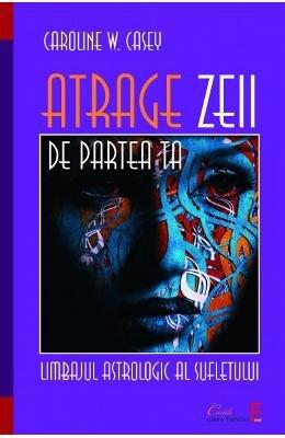 Atrage Zeii De Partea Ta