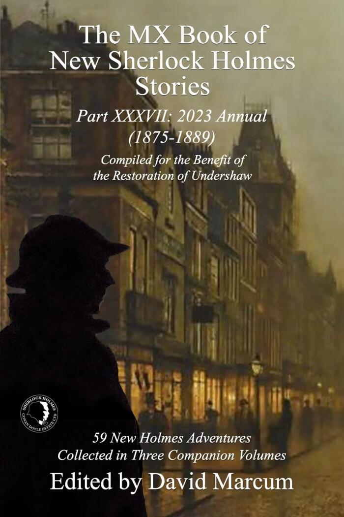 The MX Book of New Sherlock Holmes Stories (Part XXXVII, 2023)