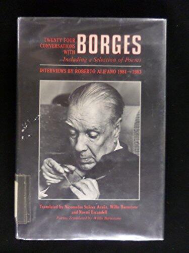 Twenty-Four Conversations with Borges: Including a Selection of Poems and Interviews (1981-1983)