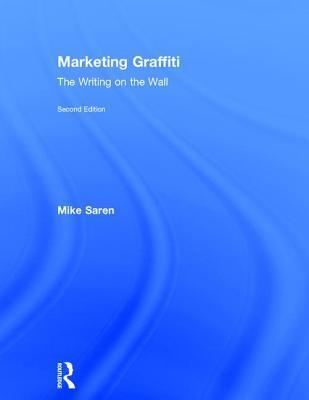 Marketing Graffiti: The Writing on the Wall