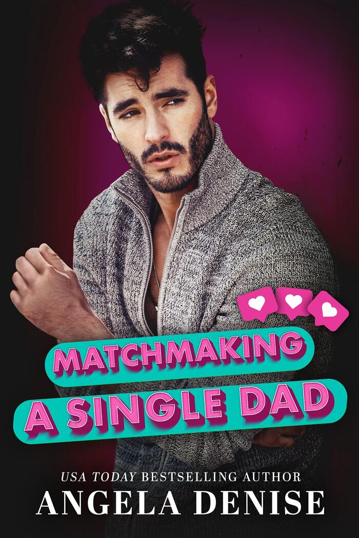Matchmaking a Single Dad