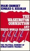 Political Economy of Human Rights 1, The: The Washington Connection and Third World Fascism