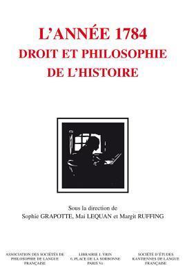 Kant (L'Année 1784: Droit Et Philosophie de l'Histoire)