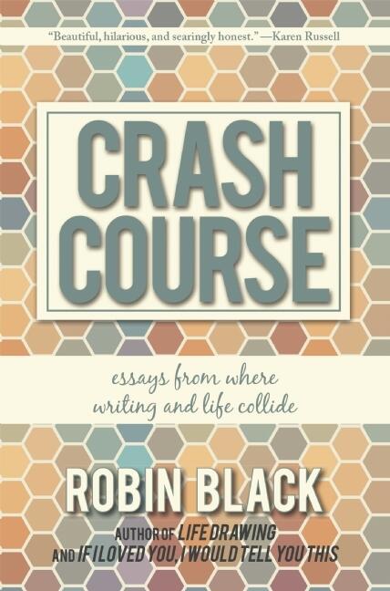 Crash Course: Essays From Where Writing and Life Collide