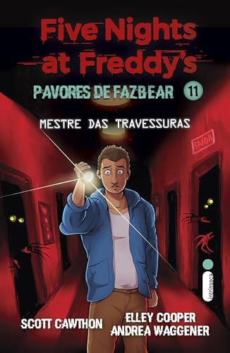 Mestre das travessuras: Five Nights at Freddy's: Pavores de Fazbear - Vol. 11 (Five Nights at Freddy's - Pavores de Fazbear)