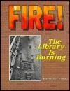Fire!: The Library Is Burning
