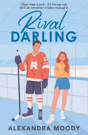 Rival Darling: the first book in the bestselling wholesome YA ice hockey romance series taking the world by storm!
