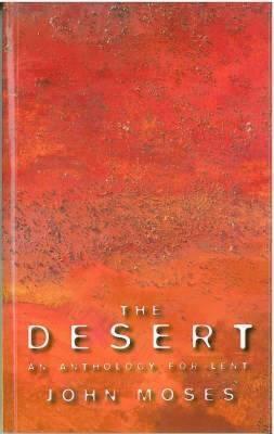 The Desert: An Anthology for Lent